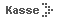 Kasse